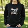 thumbnail image 1 of Everything I Love Hurts My Tummy Embroidered Sweatshirt – Funny Meme Crewneck, Cute Sarcastic Embroidery Shirt, Humor Gift, 1 of 4