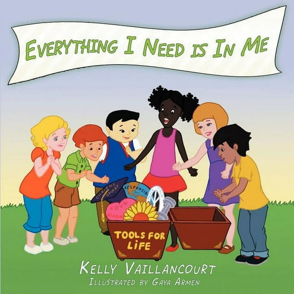 Everything I Need is In Me, (Paperback)