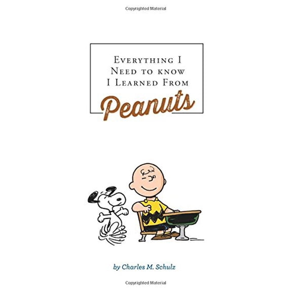Pre-Owned Everything I Need to Know I Learned from Peanuts (Revised Ed.) (Hardcover)
