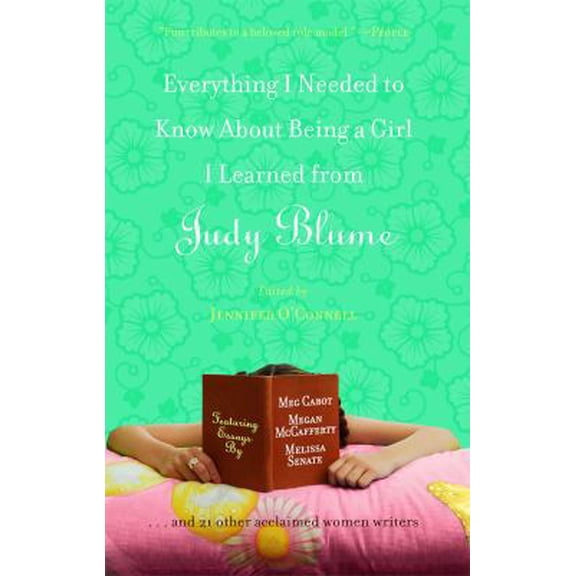 Pre-Owned Everything I Needed to Know About Being a Girl I Learned from Judy Blume (Paperback) 1439102651 9781439102657