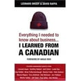 thumbnail image 1 of Pre-Owned Everything I Needed to Know about Business-- I Learned from a Canadian (Paperback) 0470836377 9780470836378, 1 of 1