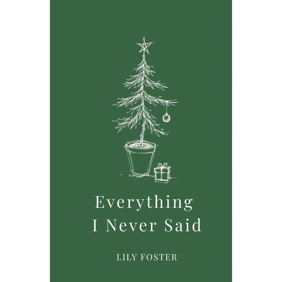 Everything I Never Said, (Paperback)