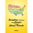 thumbnail image 1 of Pre-Owned Everything I Understand about America I Learned in Chinese Proverbs (Paperback) 1931907528 9781931907521, 1 of 1
