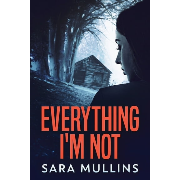 Everything I'm Not, (Paperback)
