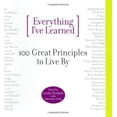 thumbnail image 1 of Pre-Owned Everything I've Learned: 100 Great Principles to Live by (Hardcover) 0446523453 9780446523455, 1 of 1