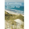 thumbnail image 1 of Everything Inside Me (Paperback), 1 of 1