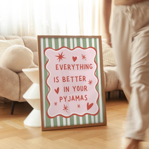 Everything Is Better In Your Pyjamas Sage Green Girly Wall Art Coquette Bedroom Decor, Unframed Paper Poster 8x10in