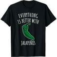 thumbnail image 1 of Everything Is Better With Jalapenos T-Shirt, 1 of 2