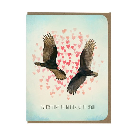 Everything Is Better With You Vulture Greeting Card, Romantic Love Note for Partner, Anniversary or Valentine's Day Card with Heart Background