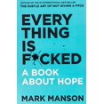 thumbnail image 1 of Pre-Owned Everything Is F*cked: A Book About Hope, 9780062888464, 0062888463, Paperback, First Edition edition, 1 of 1