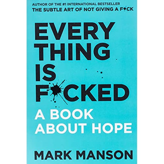 Pre-Owned Everything Is F*cked: A Book About Hope, 9780062888464, 0062888463, Paperback, First Edition edition