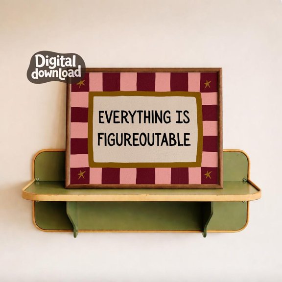Everything Is Figureoutable Bold Typography Soft Red Modern Home Poster