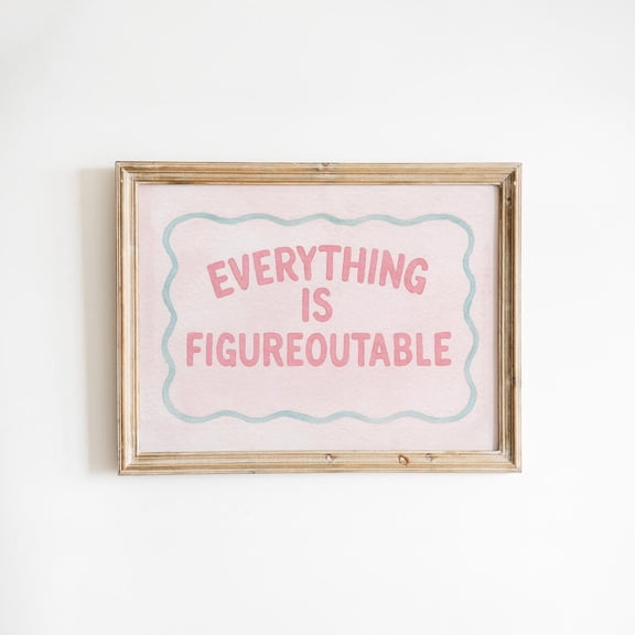 Everything Is Figureoutable Poster – Pastel Pink Motivational Wall Art, Unframed Poster Size 24x36
