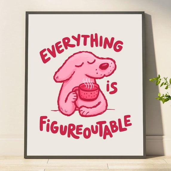 Everything Is Figureoutable Poster, Positive Affirmation, Cute Dog ...