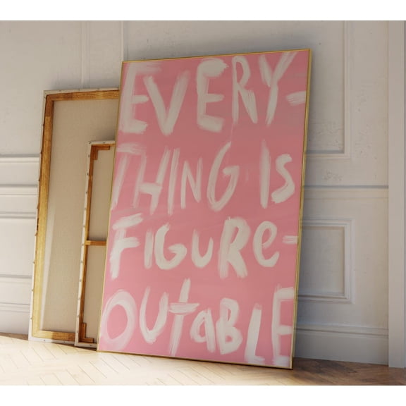 Everything Is Figureoutable Quote Poster, Unframed Size 8x12
