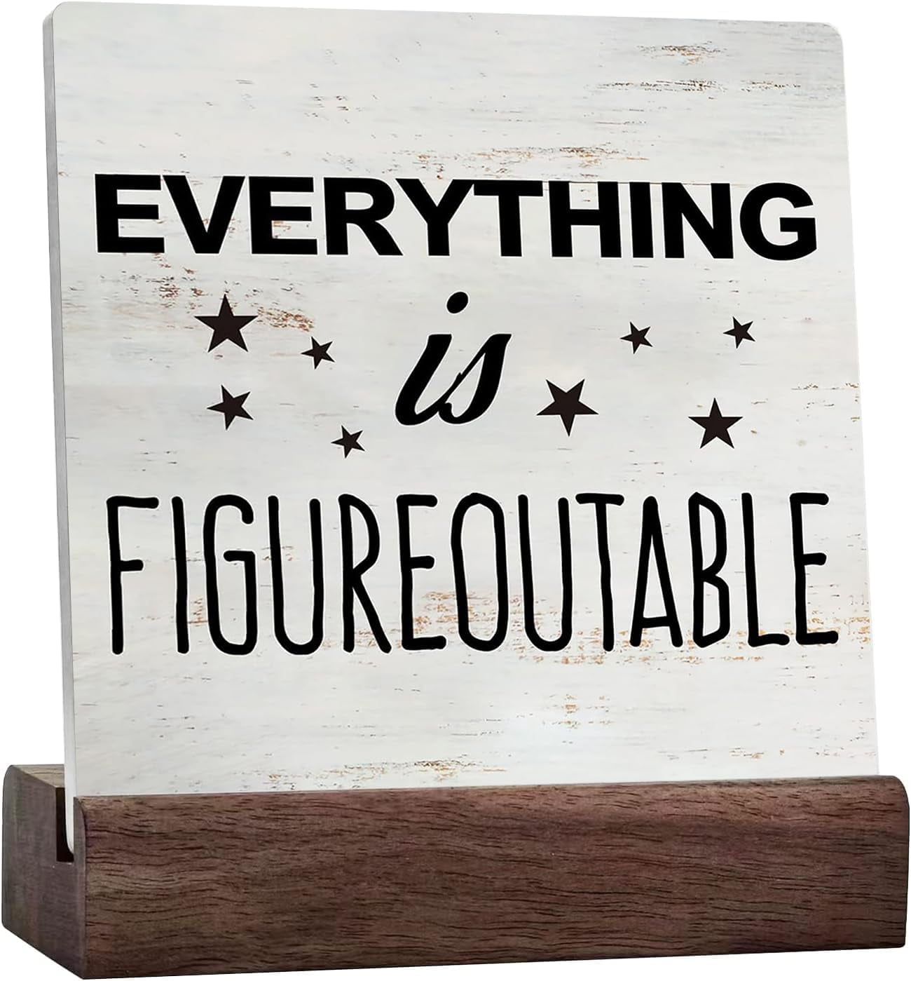Everything Is Figureoutable Sign With Saying Desk Decor Motivational Rustic Art Home Office