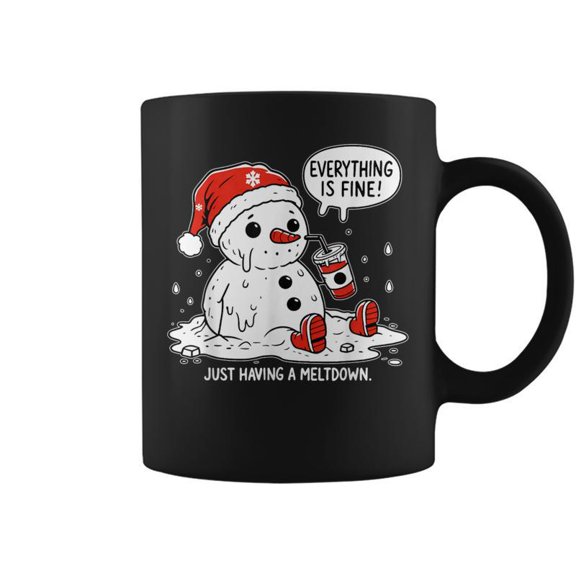 Everything Is Fine Just Having Meltdown Christmas Snowman Coffee Mugs