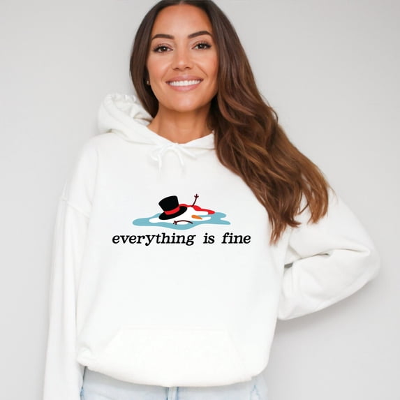 Everything Is Fine Melted Snowman - Hoodie