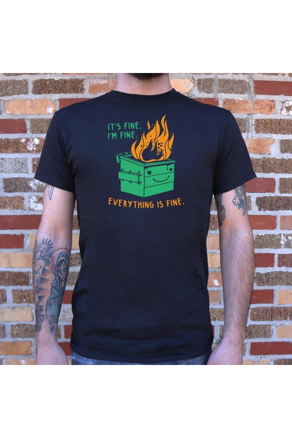 Everything Is Fine T-shirt