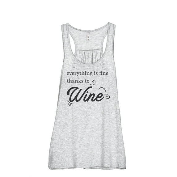 Everything Is Fine Thanks To Wine Women's Fashion Sleeveless Flowy Racerback Workout Yoga Tank Top Sport Grey Medium