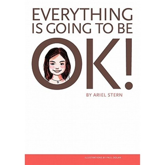 Everything Is Going to Be Ok!