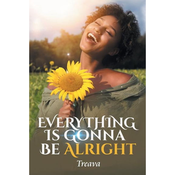 Everything Is Gonna Be Alright, (Paperback)
