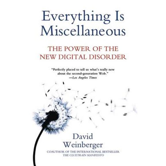 Pre-Owned Everything Is Miscellaneous (Paperback) by David Weinberger