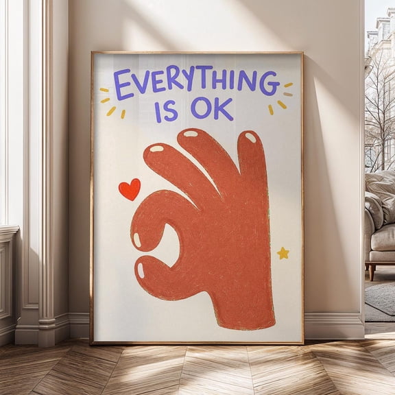 Everything Is OK Positive Quote Cute Illustration Happy Poster
