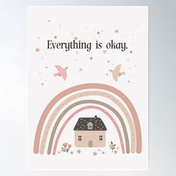 Everything Is Okay - Beautiful Motivational Design - Educational Print Poster Wall Art, Modern Wall Decor For Living Room Bedroom, 8x12 UNFRAMED