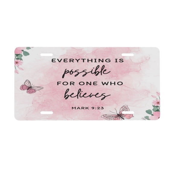 Everything Is Possible Mark 9 License Plate, Car Front License Plates With 4 Holes 6 * 12 Inches