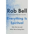 thumbnail image 1 of Pre-Owned Everything Is Spiritual: Finding Your Way in a Turbulent World (Hardcover) 1250620562 9781250620569, 1 of 1