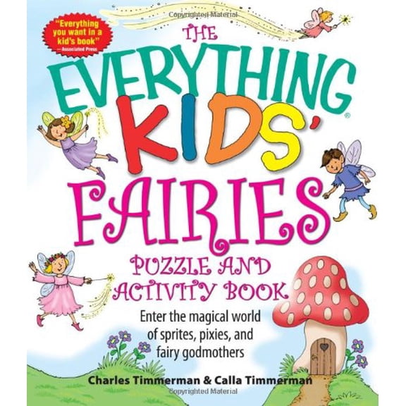 Pre-Owned The Everything Kids' Fairies Puzzle and Activity Book: Enter the make-believe world of these magical creatures (Paperback) 1598693948 9781598693942