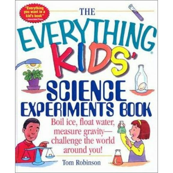 Pre-Owned The Everything Kids' Science Experiments Book (Turtleback School & Library Binding Edition) (Unknown) 0613512499 9780613512497
