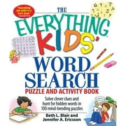 Everything® Kids Series: The Everything Kids' Word Search Puzzle and Activity Book : Solve clever clues and hunt for  hidden words in 100 mind-bending puzzles (Paperback)
