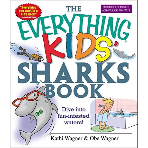 Pre-Owned The Everything Kids' Sharks Book: Dive Into Fun-Infested Waters! (Paperback) 159337304X 9781593373047