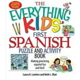thumbnail image 1 of Pre-Owned The Everything Kids' First Spanish Puzzle & Activity Book: Make Practicing Espanol Fun And Facil! (Paperback) 1593377177 9781593377175, 1 of 1