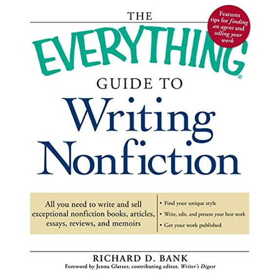 Pre-Owned The Everything Guide to Writing Nonfiction: All you need to write and sell exceptional nonfiction books, articles, essays, reviews, and memoirs (Paperback) 1605506303 9781605506302