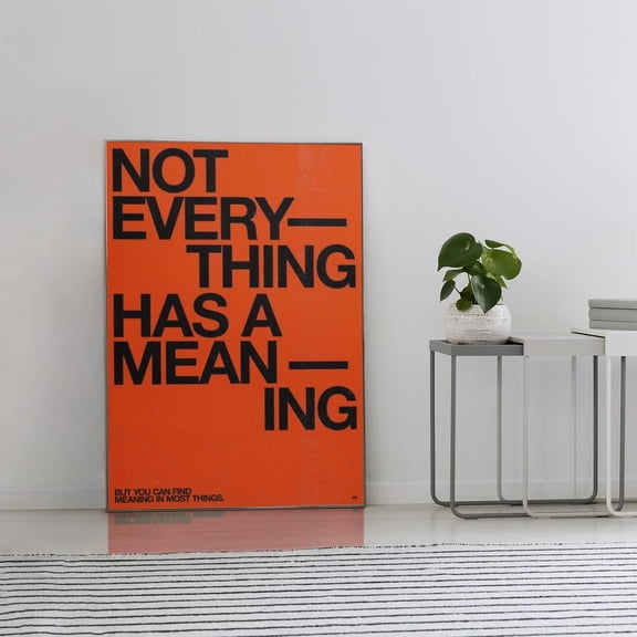 Not Everything Has A Meaning Poster, Minimalist Modern Quote Wall Art, Y2K Inspirational Text Print, Perfect Room Decor Gift UNFRAMED PAPER POSTER, Home Decor, Vintage Gift, Living Room Dercor