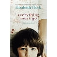 thumbnail image 1 of Pre-Owned Everything Must Go Paperback Elizabeth Flock, 1 of 1