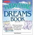 thumbnail image 1 of Pre-Owned The Everything Dreams Book: What Your Dreams Mean And How They Affect Your Everyday Life (Paperback) 1593373368 9781593373368, 1 of 1