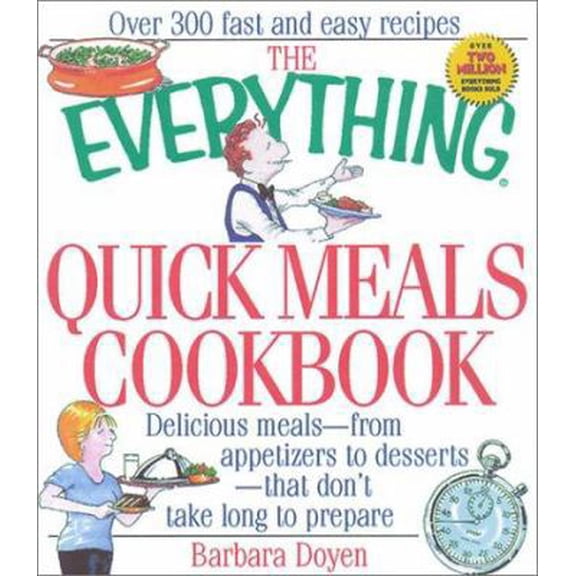 Pre-Owned Everything Quick Meals Cookbook (Everything Series) (Paperback) 158062488X 9781580624886