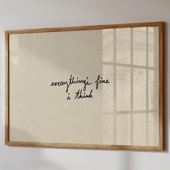 Everything'S Fine Print: Funny Typography Poster UNFRAMED PAPER POSTER, Home Decor