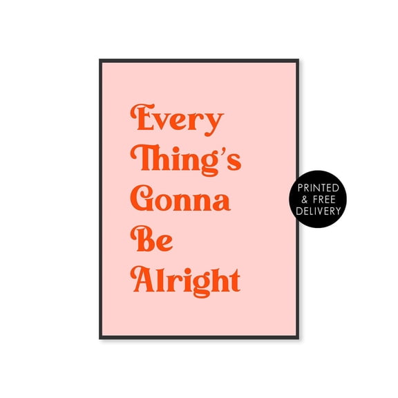 Everything'S Gonna Be Alright Poster, Positivity Posters, Inspirational Wall Art, A5 A4 A3 Poster, Positive Affirmation Poster Poster, Stretched Canvas Size 12x18