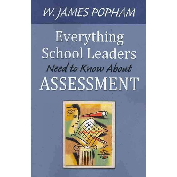 Pre-Owned Everything School Leaders Need to Know About Assessment (Paperback) 141297979X 9781412979795