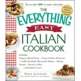 thumbnail image 1 of Everything® Series: The Everything Easy Italian Cookbook : Includes Oregano-Almond Pesto, Classic Chicken Parmesan, Grilled Portobello Mozzarella Polenta, Shrimp Scampi, Anisette Cookies...and Hundreds More! (Paperback), 1 of 3