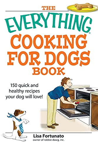 Pre-Owned The Everything Cooking for Dogs Book: 100 Quick and Easy Healthy Recipes Your Dog Will Bark For! (Paperback) 1598694316 9781598694314