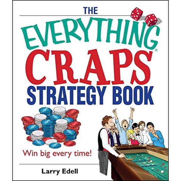Pre-Owned The Everything Craps Strategy Book: Win Big Every Time! (Everything (Hobbies & Games)) Paperback