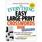 CHARLES TIMMERMAN Everything® Series: The Everything Easy Large-Print Crosswords Book, Volume 8 : More than 120 crosswords in easy-to-read large print (Paperback)