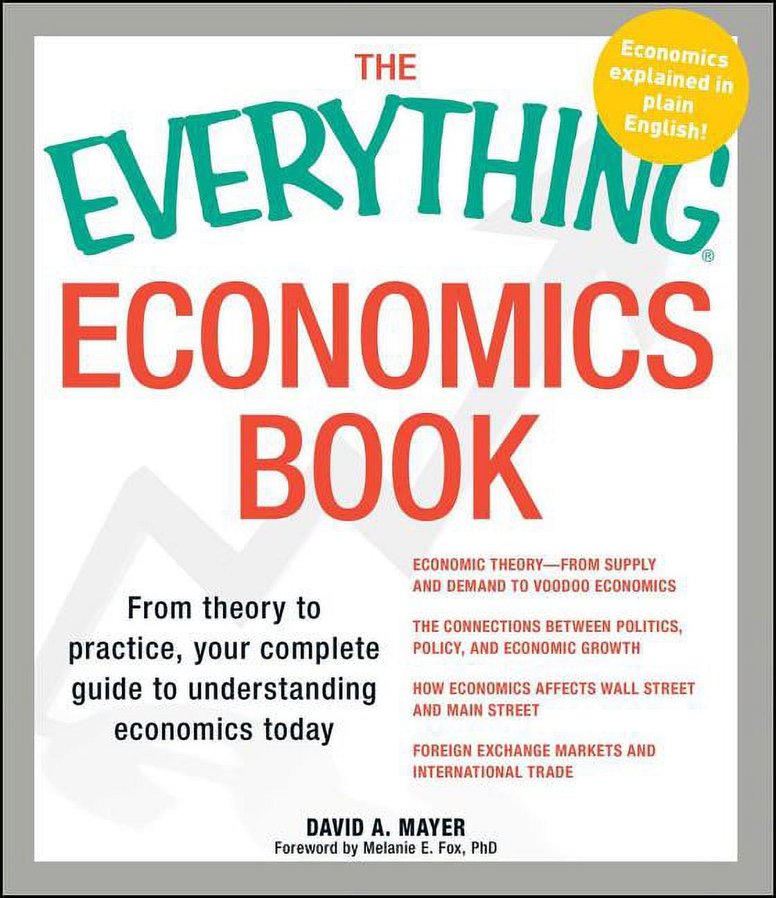Everything® Series: The Everything Economics Book : From theory to practice, your complete guide to understanding economics today (Paperback) - image 1 of 1