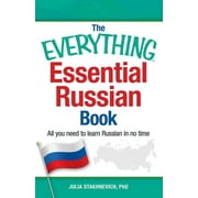 JULIA STAKHNEVICH Everything® Series: The Everything Essential Russian Book : All You Need to Learn Russian in No Time (Paperback)